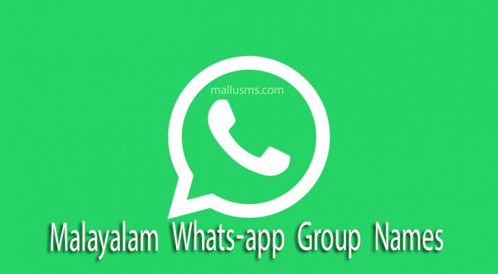 Whatsapp Group Names In Malayalam For Family, Friends, Girls, Lovers -  Mallu SMS